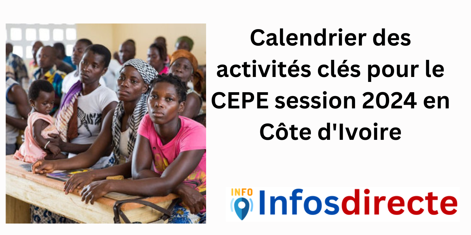 Calendrier des activités clés pour le CEPE session 2024 en Côte d'Ivoire