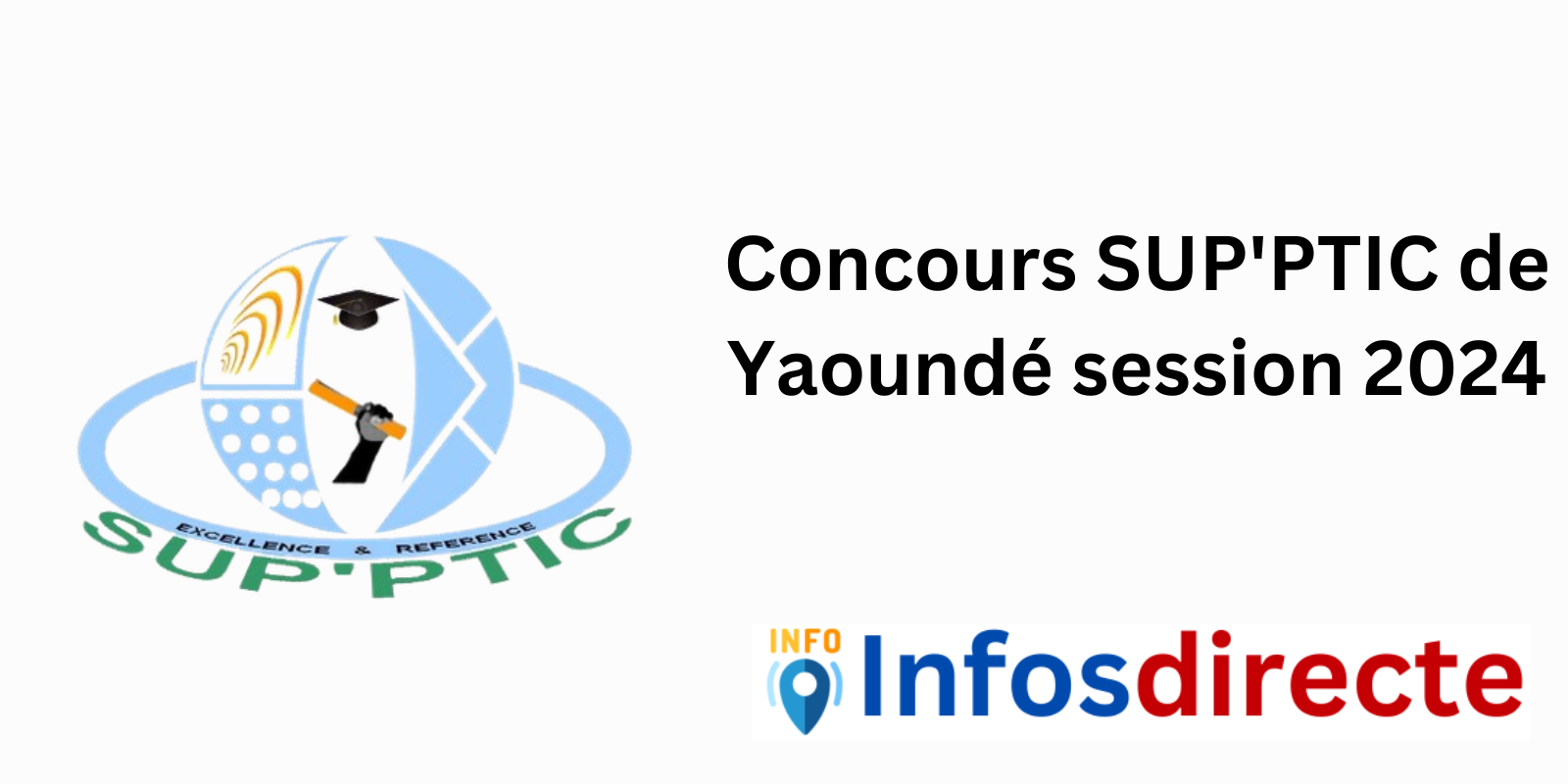 Concours SUP'PTIC de Yaoundé session 2024