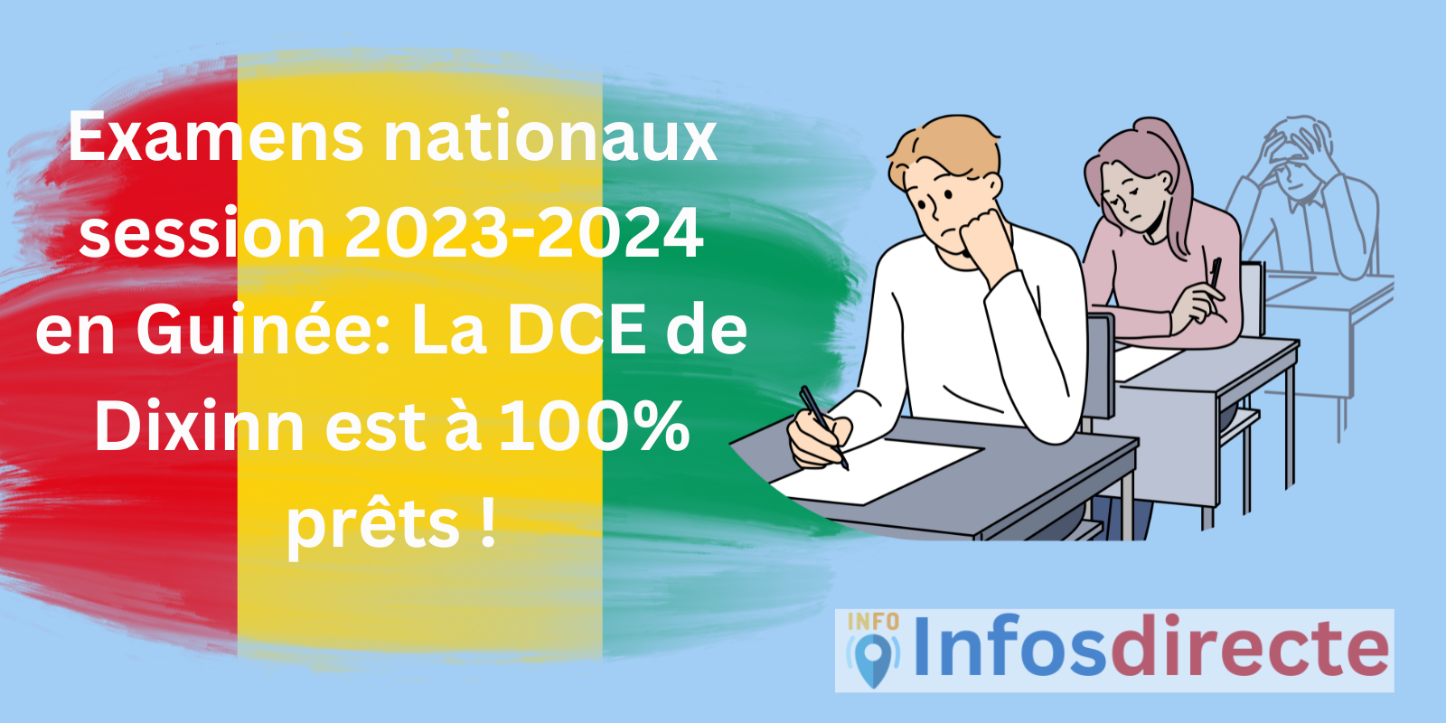 Examens nationaux session 2023-2024 en Guinée: La DCE de Dixinn est à 100% prêts !