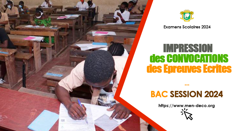 Impression des convocations des épreuves écrites BAC 2024 en Côte d'Ivoire