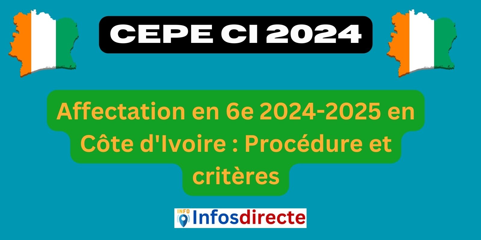 Affectation en 6e 2024-2025 en Côte d'Ivoire : Procédure et critères après le CEPE