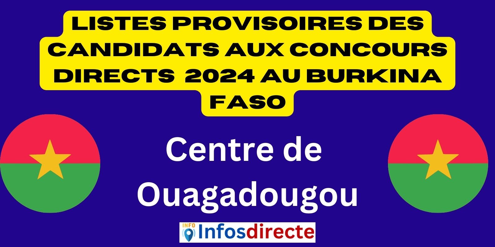 www.concours.gov.bf - Listes des candidats aux concours directs, du centre de Ouagadougou, session 2024