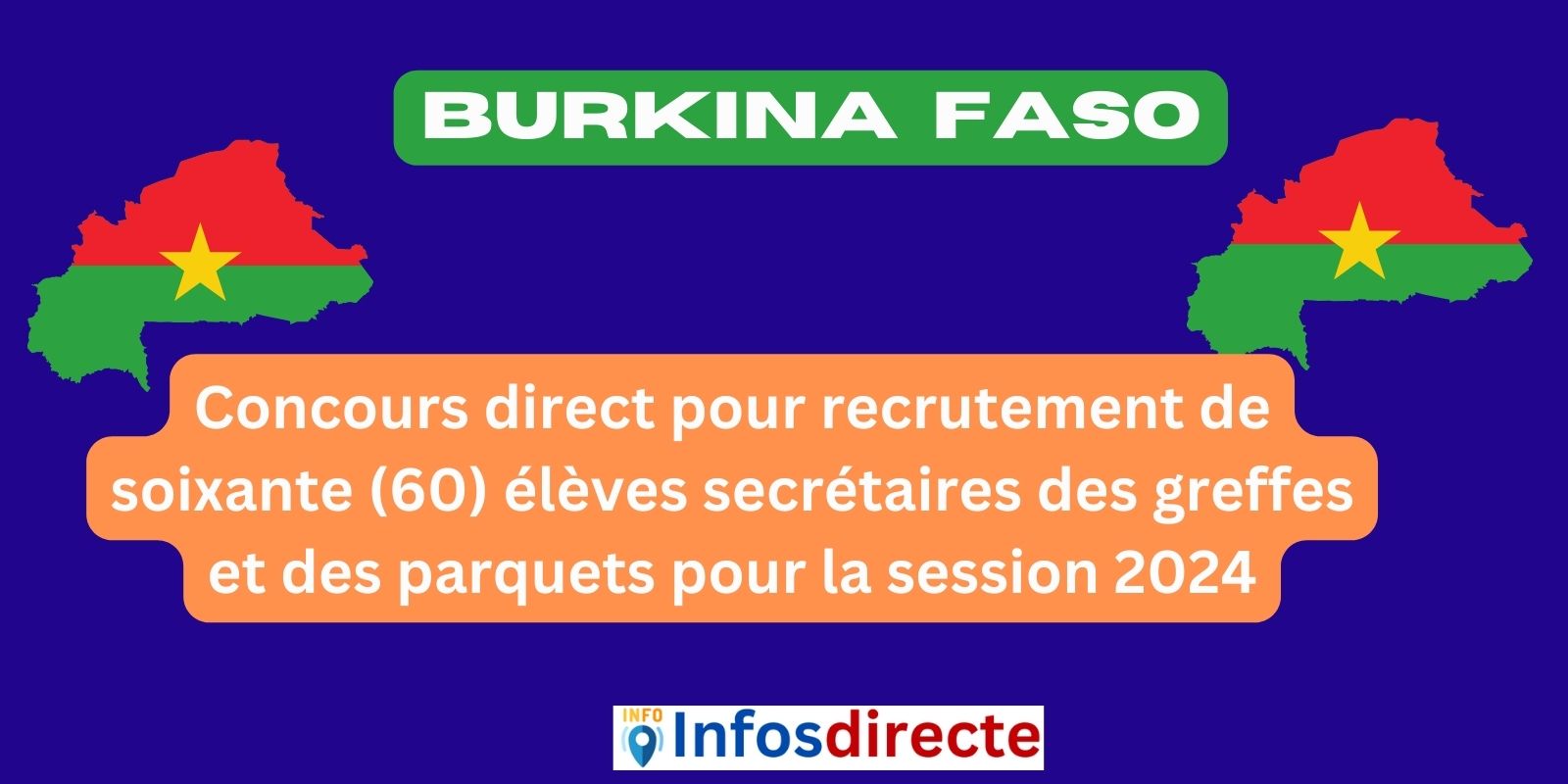 Concours direct pour recrutement de soixante (60) élèves secrétaires des greffes et des parquets pour la session 2024