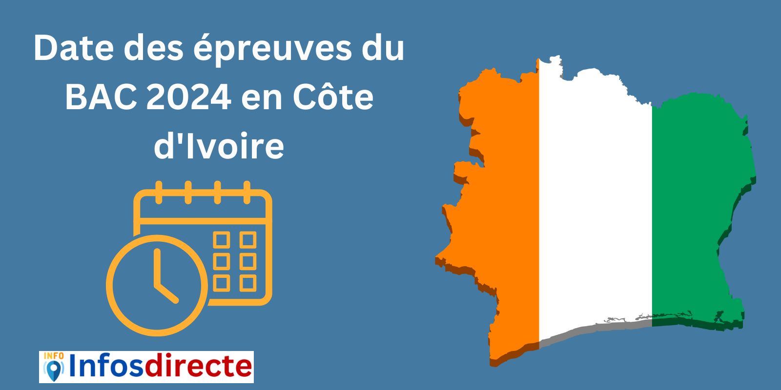Date des épreuves du BAC 2024 en Côte d'Ivoire