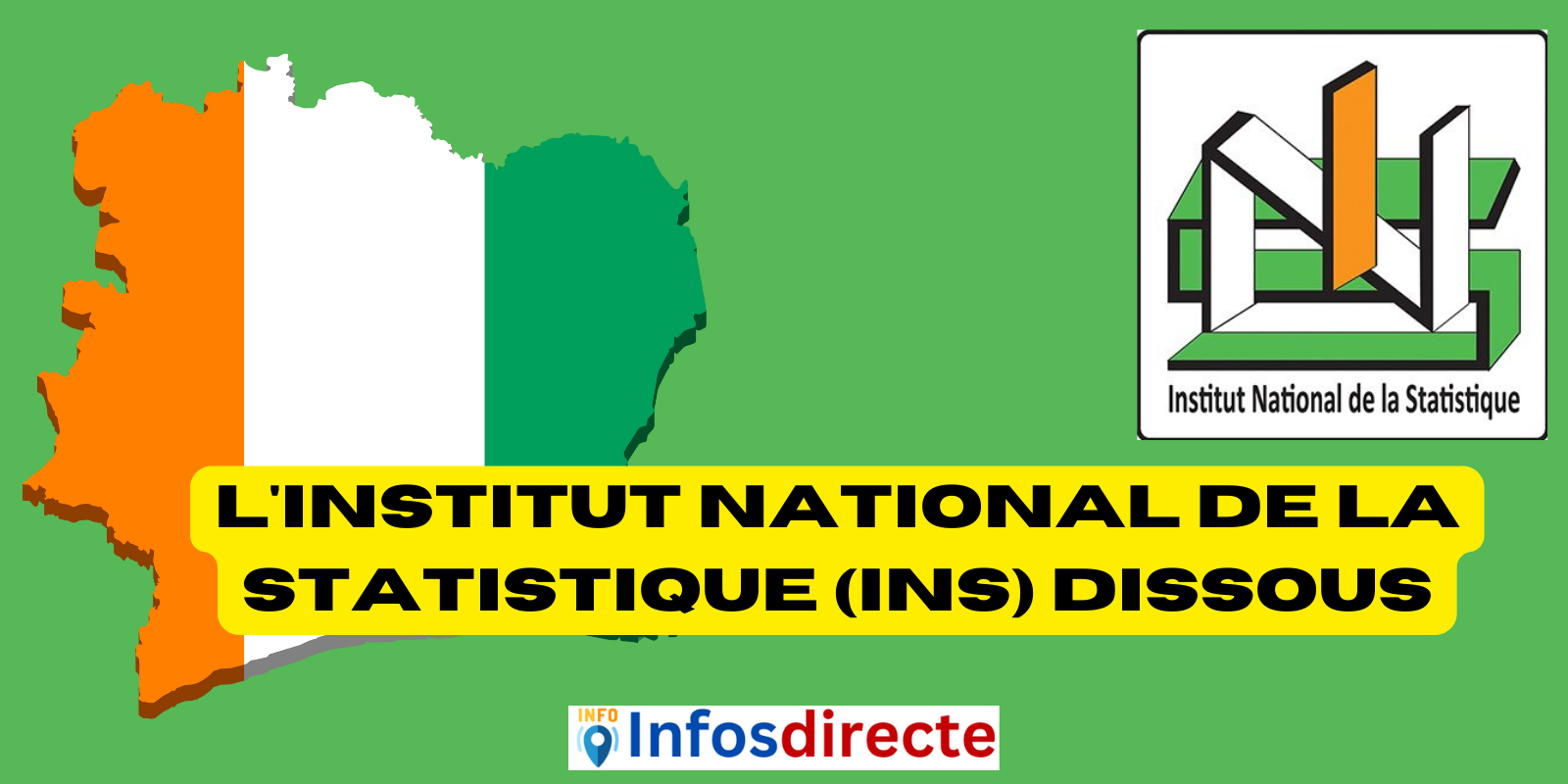 L'Institut national de la statistique (INS) dissous