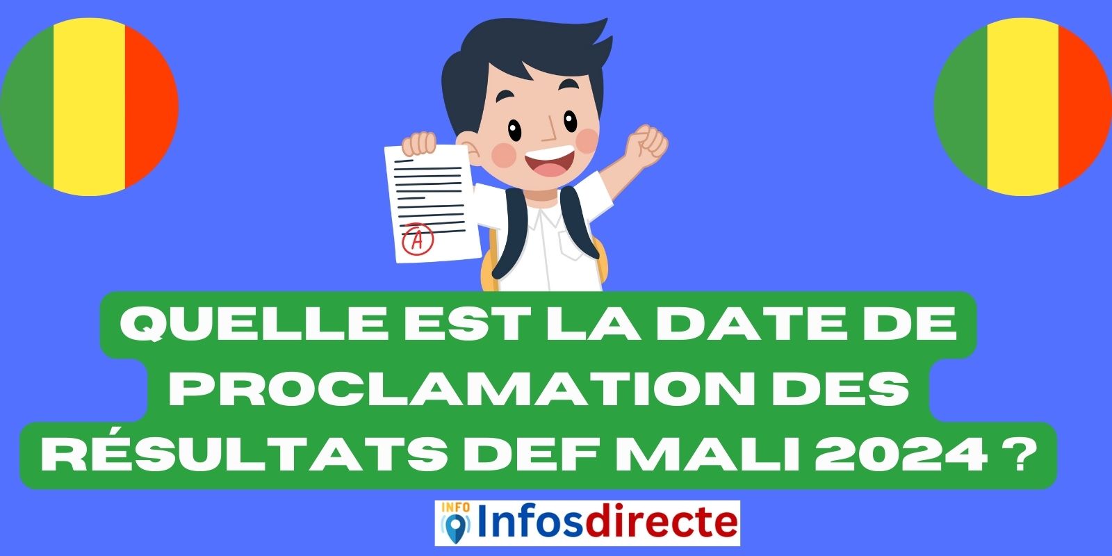 Quelle est la date de proclamation des résultats DEF Mali 2024 ?