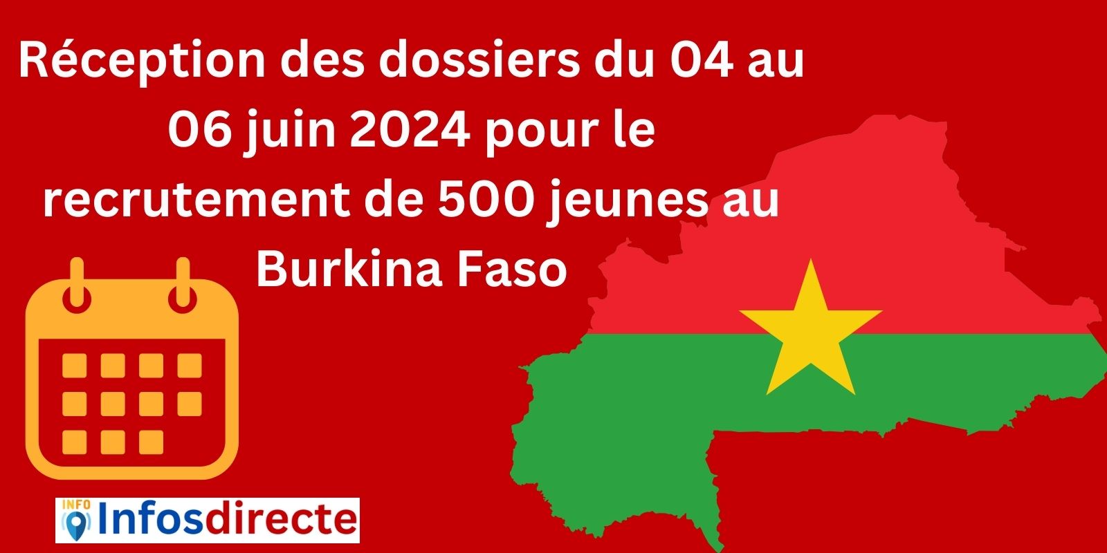 Réception des dossiers du 04 au 06 juin 2024 pour le recrutement de 500 jeunes au Burkina Faso
