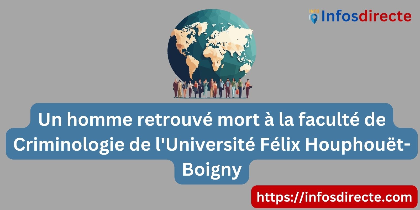 Un homme retrouvé mort à la faculté de Criminologie de l'Université Félix Houphouët-Boigny