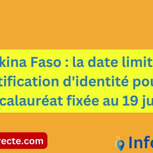 Burkina Faso : la date limite de rectification d'identité pour le baccalauréat fixée au 19 juillet