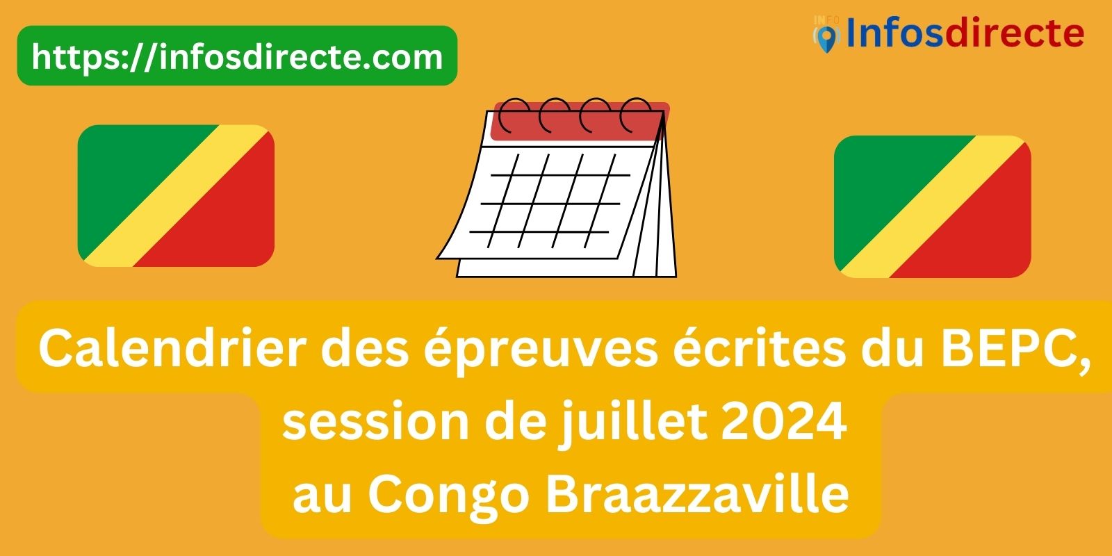 Calendrier des épreuves écrites du BEPC, session de juillet 2024 au Congo Braazzaville