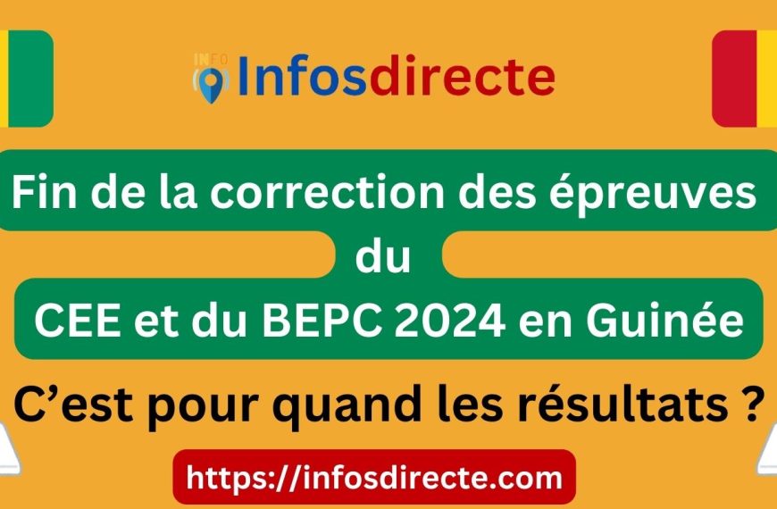 Fin de la correction des épreuves du CEE et du BEPC 2024 en Guinée, résultats attendus prochainement