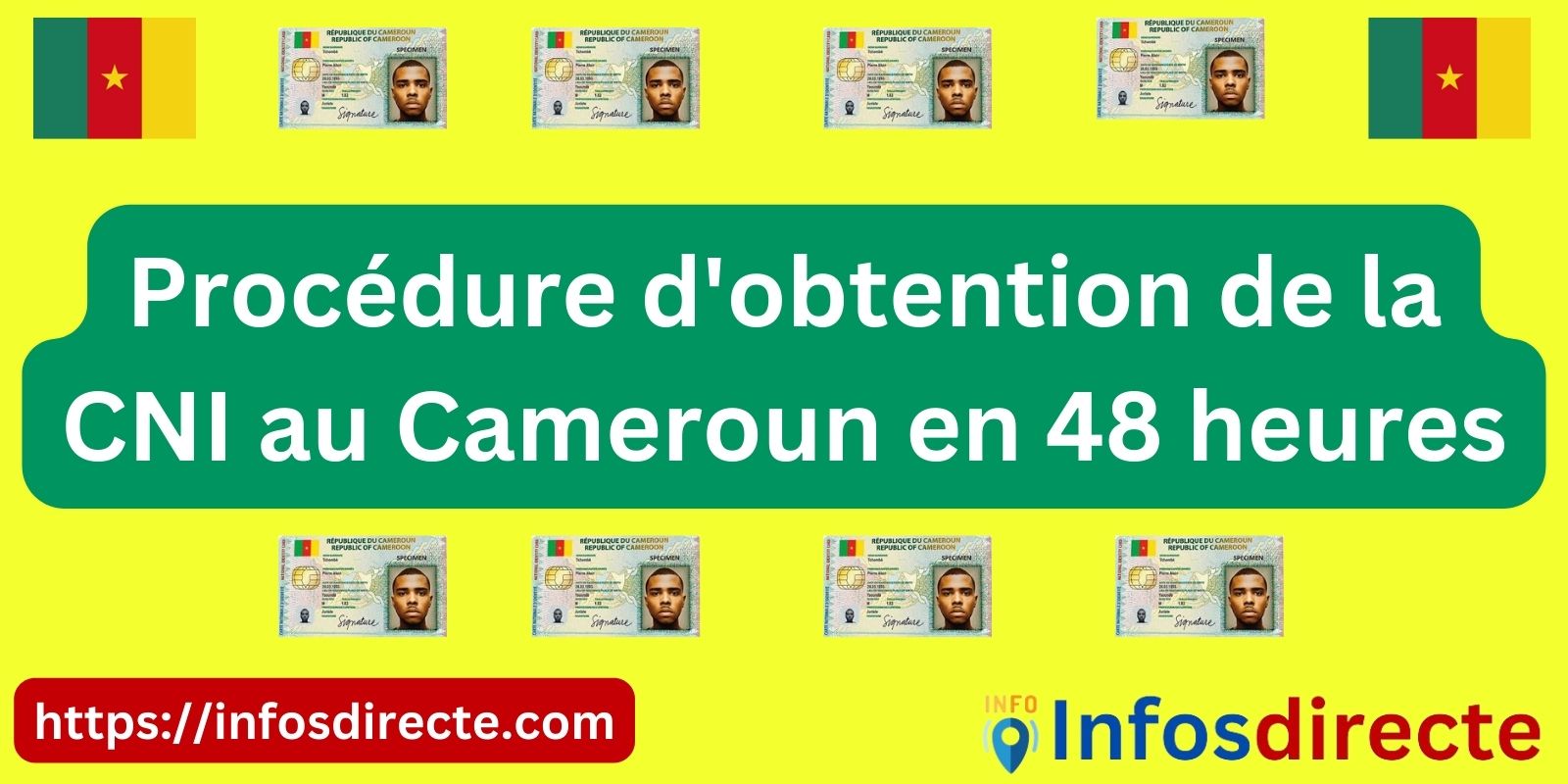 Voici la procédure d'obtention de la CNI au Cameroun en 48 heures