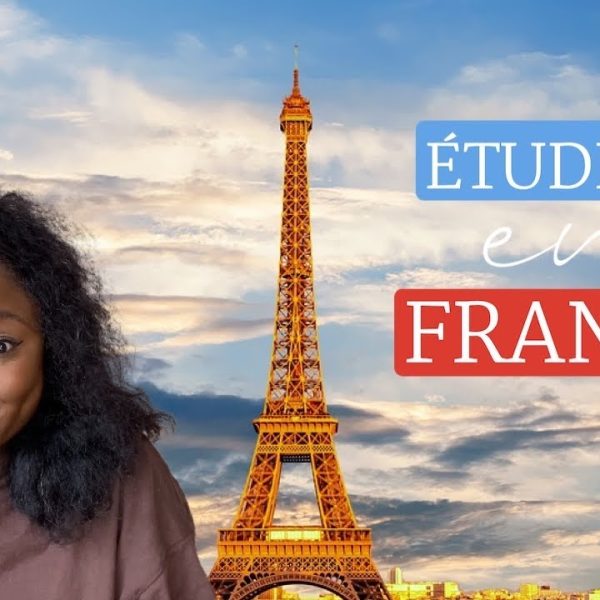 Étudier en France via Campus France 2025 : Tout ce que vous devez savoir